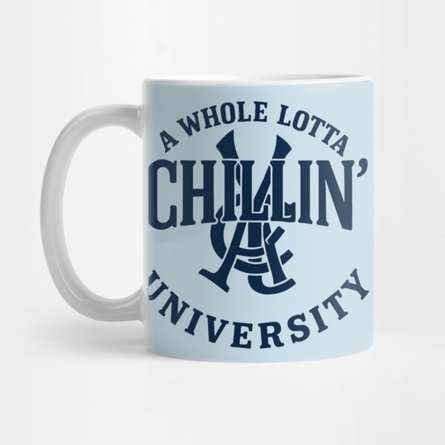 A Whole Lotta Chillin' by Lamar 's Store
